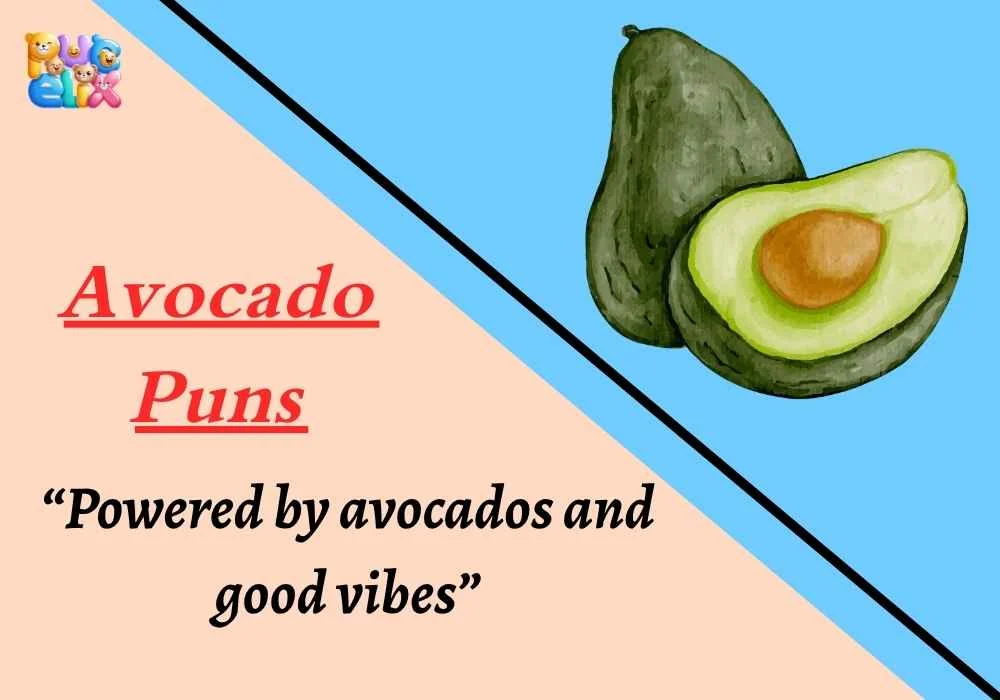 Avocado Puns