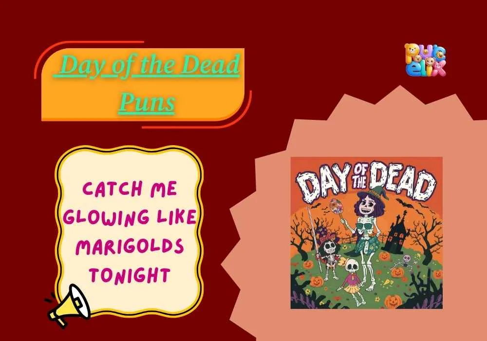 Day of the Dead Puns