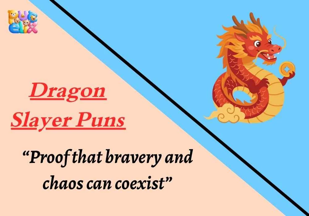 Dragon Slayer Puns
