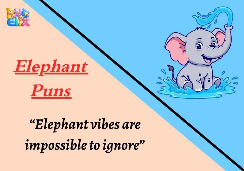 Elephant Puns
