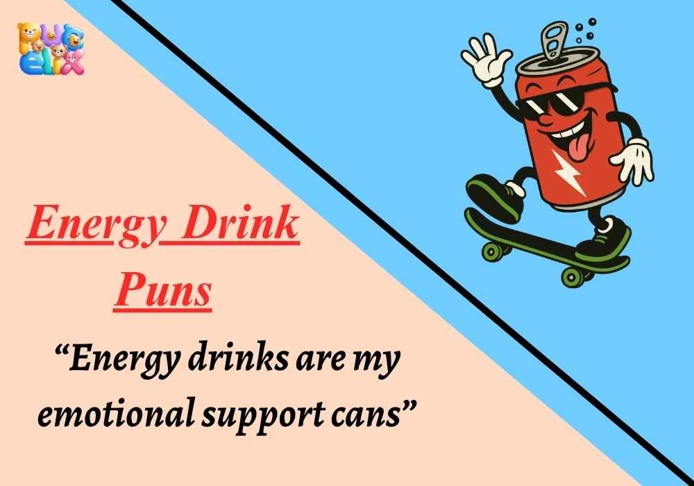 Energy Drink Puns