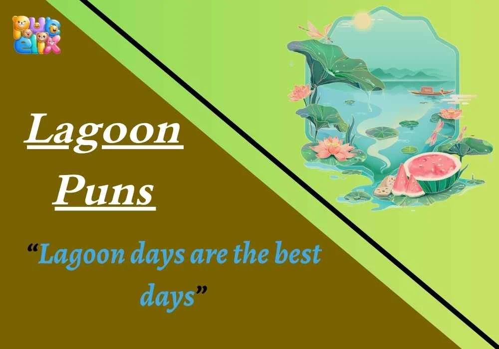 Lagoon Puns