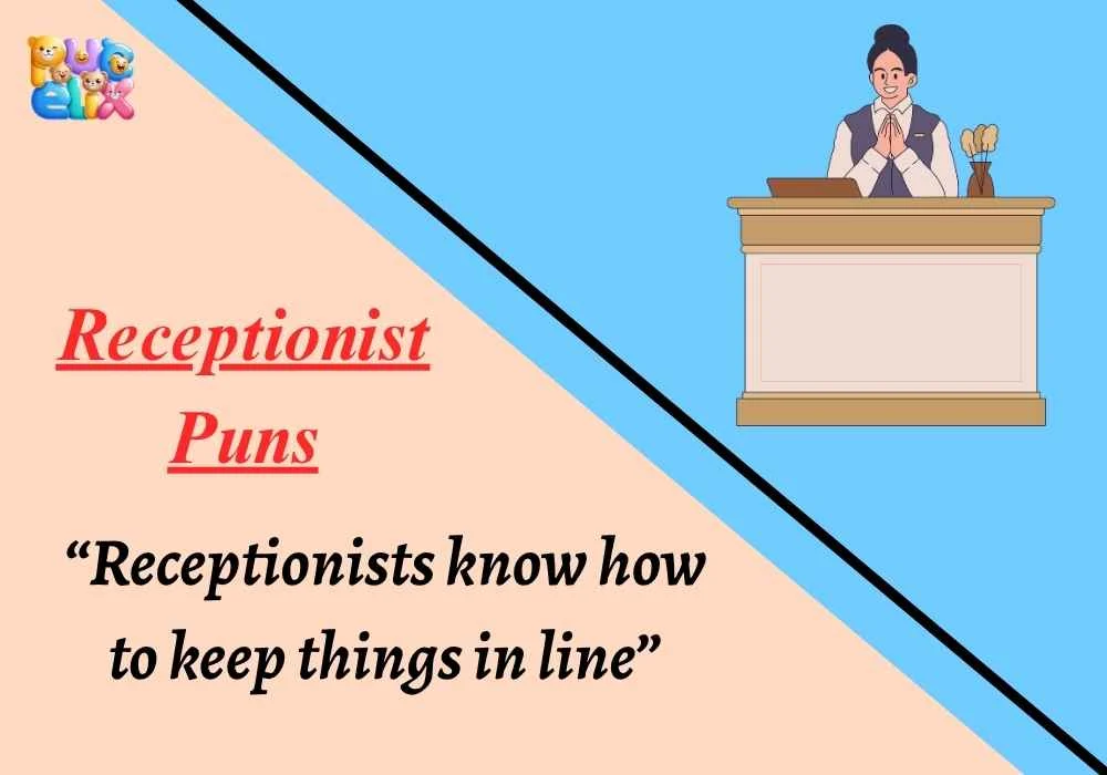 Receptionist Puns