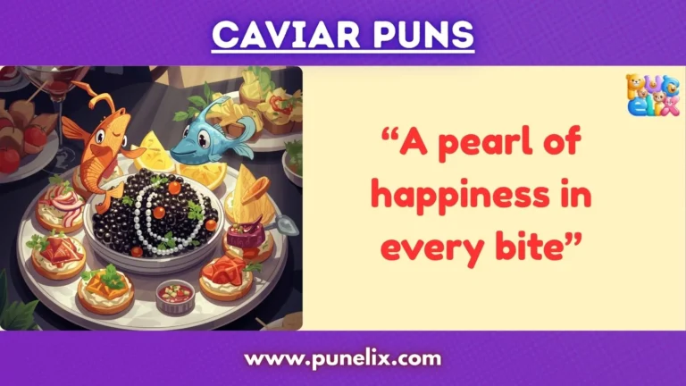 Caviar Puns