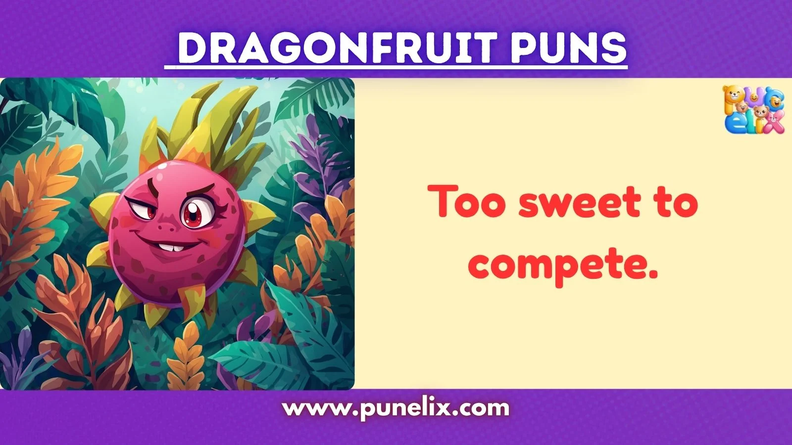 Dragonfruit Puns