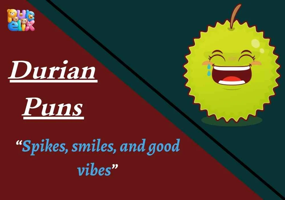 Durian Puns