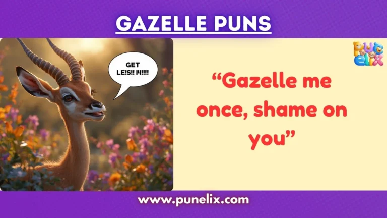 Gazelle Puns