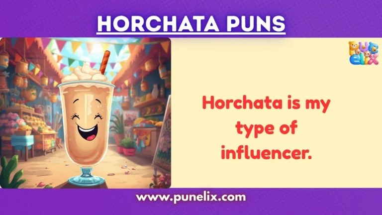 Horchata Puns