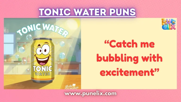 Tonic Water Puns
