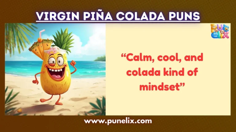 Virgin Piña Colada Puns